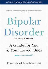 Cover image for Bipolar Disorder: A Guide for You and Your Loved Ones
