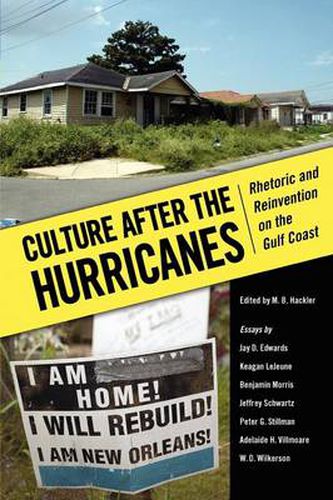 Cover image for Culture after the Hurricanes: Rhetoric and Reinvention on the Gulf Coast