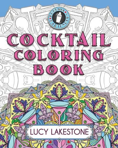 Cover image for Bohemia Bartenders Cocktail Coloring Book