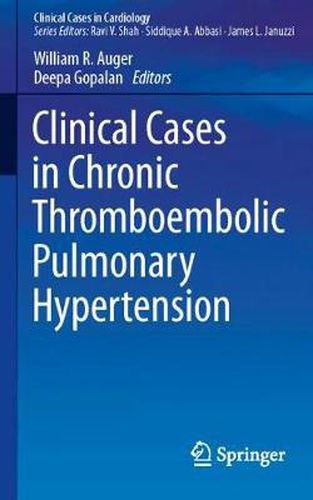 Clinical Cases in Chronic Thromboembolic Pulmonary Hypertension