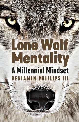 Cover image for Lone Wolf Mentality: A Millennial Mindset