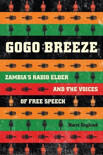 Gogo Breeze: Zambia's Radio Elder and the Voices of Free Speech