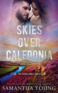Cover image for Skies Over Caledonia (The Highlands Series #4)