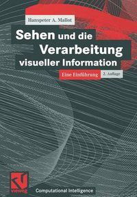 Cover image for Sehen Und Die Verarbeitung Visueller Information: Eine Einfuhrung