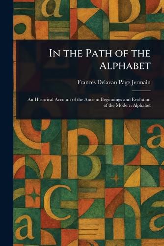 Cover image for In the Path of the Alphabet