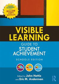 Cover image for Visible Learning Guide to Student Achievement: Schools Edition