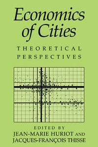 Cover image for Economics of Cities: Theoretical Perspectives