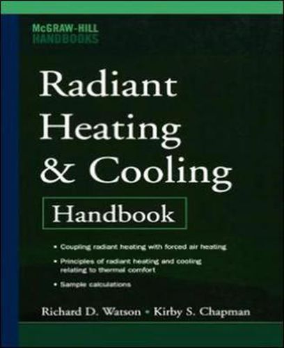 Cover image for RADIANT HEATING AND COOLING, 2/E (SPECIAL REPRINT ED)