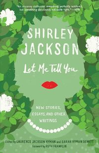 Cover image for Let Me Tell You: New Stories, Essays, and Other Writings