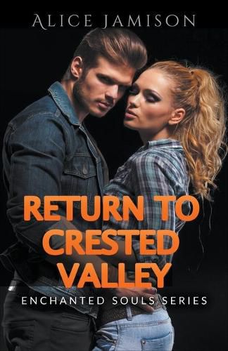 Cover image for Enchanted Souls Series Return To Crested Valley Book 4