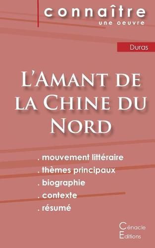 Fiche de lecture L'Amant de la Chine du Nord de Marguerite Duras (Analyse litteraire de reference et resume complet)