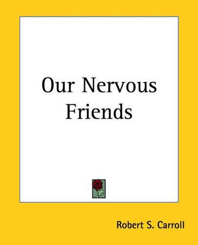 Cover image for Our Nervous Friends