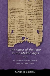 Cover image for The Voice of the Poor in the Middle Ages: An Anthology of Documents from the Cairo Geniza