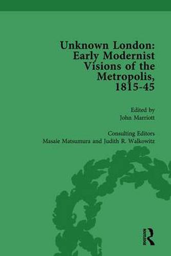 Unknown London Vol 3: Early Modernist Visions of the Metropolis, 1815-45