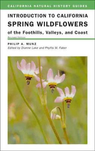 Cover image for Introduction to California Spring Wildflowers of the Foothills, Valleys, and Coast