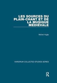 Cover image for Les sources du plain-chant et de la musique medievale