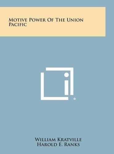 Motive Power of the Union Pacific