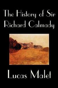 Cover image for The History of Sir Richard Calmady