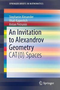 Cover image for An Invitation to Alexandrov Geometry: CAT(0) Spaces
