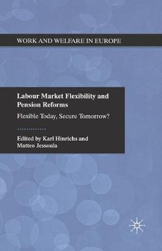 Cover image for Labour Market Flexibility and Pension Reforms: Flexible Today, Secure Tomorrow?