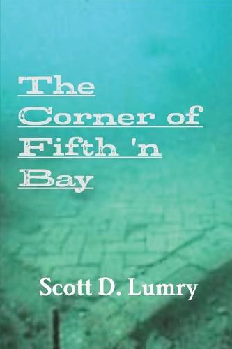 Cover image for The Corner of Fifth 'N Bay