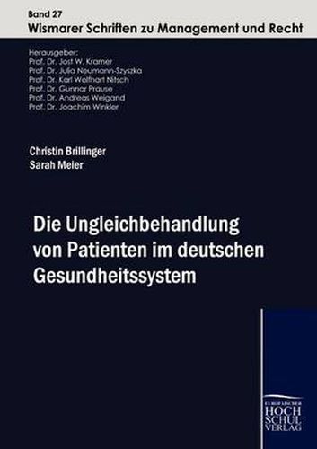 Cover image for Die Ungleichbehandlung von Patienten im deuteschen Gesundheitssystem