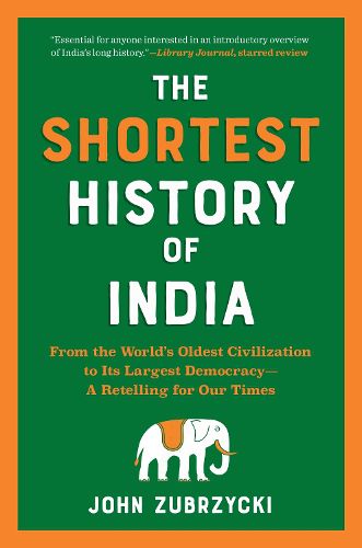 The Shortest History of India