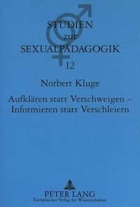 Cover image for Aufklaeren Statt Verschweigen - Informieren Statt Verschleiern