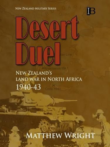 Cover image for Desert Duel: New Zealand's Land War in North Africa, 1940-43