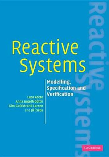 Cover image for Reactive Systems: Modelling, Specification and Verification