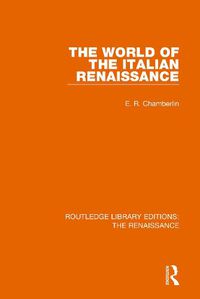 Cover image for The World of the Italian Renaissance