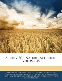 Cover image for Archiv Fr Naturgeschichte, Volume 35