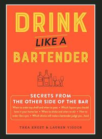 Cover image for Drink Like a Bartender