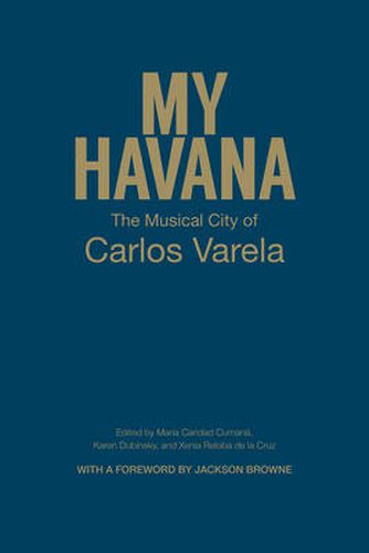 Cover image for My Havana: The Musical City of Carlos Varela