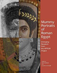 Cover image for Mummy Portraits of Roman Egypt - Emerging Research  from the APPEAR Project