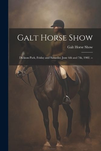 Cover image for Galt Horse Show