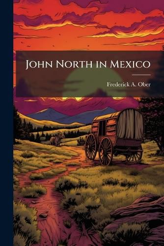 Cover image for John North in Mexico