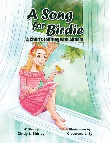 Cover image for A Song for Birdie: A Child's Journey with Autism