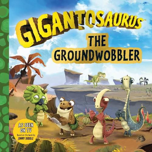 Cover image for Gigantosaurus: The Groundwobbler