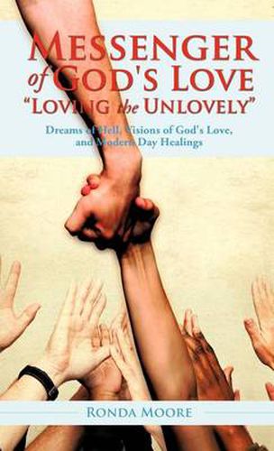 Cover image for Messenger of God's Love Loving the Unlovely