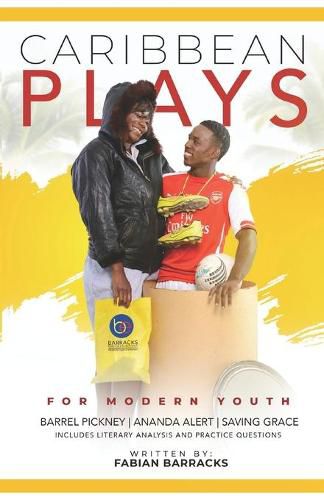 Cover image for Caribbean Plays for Modern Youth: Barrel Pickney Ananda Alert Saving Grace