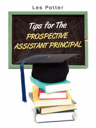 Cover image for Tips for the Prospective Assistant Principal