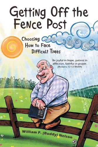 Cover image for Getting off the Fence Post: Choosing How to Face Difficult Times