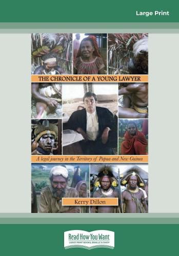 Cover image for The Chronicle of a Young Lawyer: A legal journey in the Territory of Papua and New Guinea