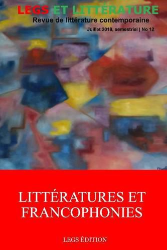 Cover image for Litteratures et Francophonies: Revue Legs et Litterature No 12