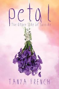 Cover image for Petal: The other side of suicide