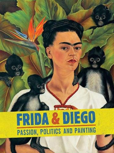 Cover image for Frida & Diego: Passion, Politics and Painting