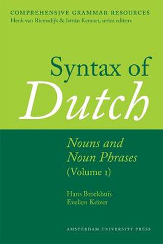 Cover image for Syntax of Dutch: Nouns and Noun Phrases - Volume 1