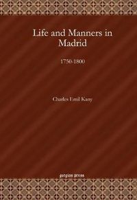 Cover image for Life and Manners in Madrid: 1750-1800