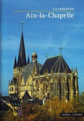 Cover image for AIX-La-Chapelle: La Cathedrale